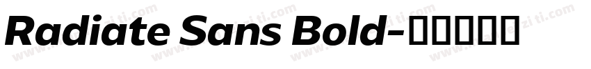 Radiate Sans Bold字体转换